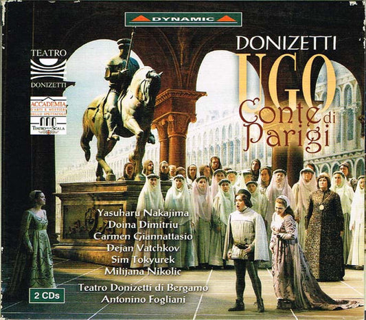 Gaetano Donizetti : Doina Dimitriu, Yasuharu Nakaijma, Carmen Giannattasio, Orchestra e Coro Del Teatro Donizetti Di Bergamo*, A.Fogliani* : Ugo Conte di Parigi (2xCD, Album)