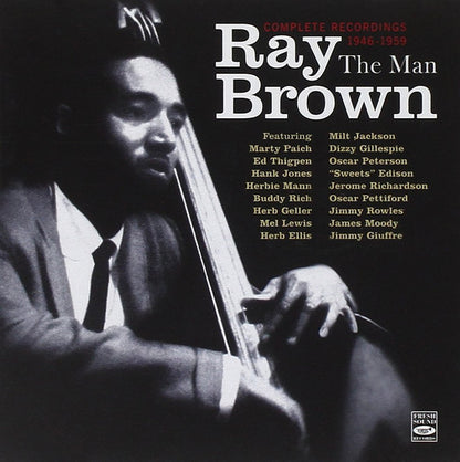 Ray Brown : The Man - Complete Recordings 1946-1959 (2xCD, Comp)