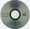 Sibelius*, Johanna Rusanen, Ville Rusanen, Estonian National Male Choir, The Polytech Choir*, Finnish Radio Symphony Orchestra*, Hannu Lintu : Kullervo (SACD, Hybrid, Multichannel, Album)