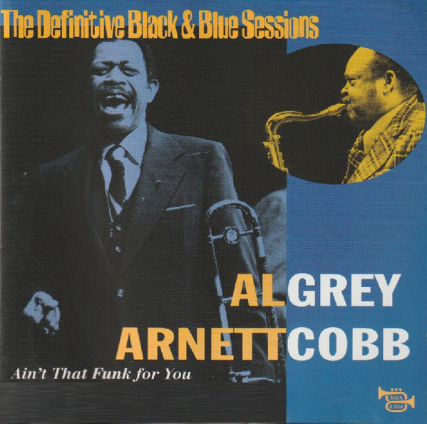 Al Grey, Arnett Cobb : Ain't That Funk For You (CD, Album, RM)