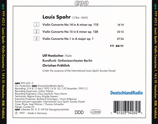 Louis Spohr - Ulf Hoelscher, Rundfunk-Sinfonieorchester Berlin, Christian Fröhlich (3) : Violin Concertos No.14, 15 & 1  (CD, Album)
