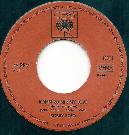 Bobby Solo : Ich Bin Verliebt In Dich Christina / Komm Zu Mir My Love (Meglio Non Parlar) (7", Single)