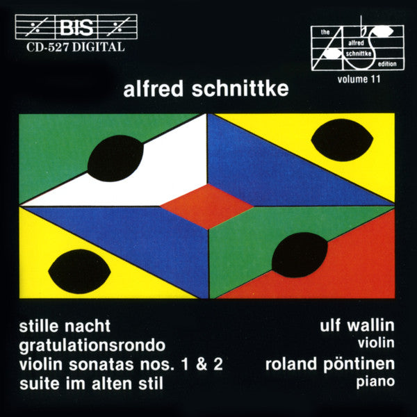 Alfred Schnittke, Ulf Wallin, Roland Pöntinen : Stille Nacht/ Gratulationsrondo/ Violin Sonatas Nos. 1 & 2/ Suite im alten Stil (CD, Album)