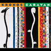 Kronos* : Caravan (CD, Album)