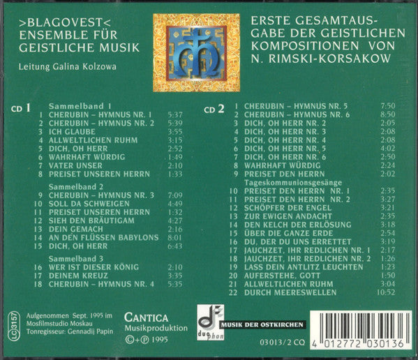 N. Rimski-Korsakow*, ›Blagovest‹ Moskau Ensemble Für Geistliche Musik* , Leitung Galina Kolzowa* : Gesamtausgabe Der Geistlichen Kompositionen  (2xCD)