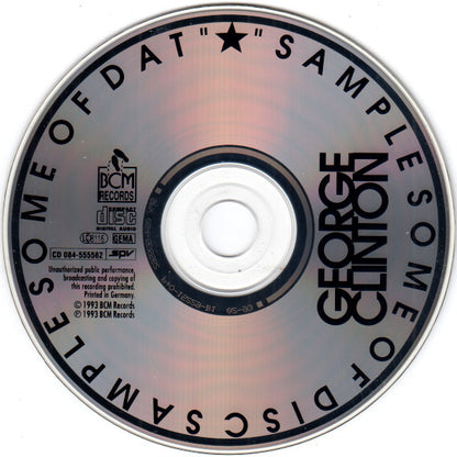 George Clinton : Sample Some Of Disc Sample Some Of Dat (CD, Album)