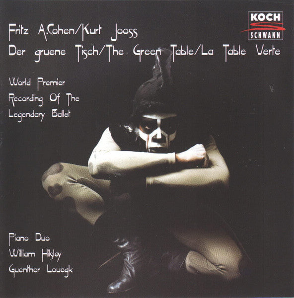 Fritz A. Cohen, Kurt Jooss – Piano Duo William Hilsley, Günther Louegk : Der Gruene Tisch = The Green Table = La Table Verte (CD)