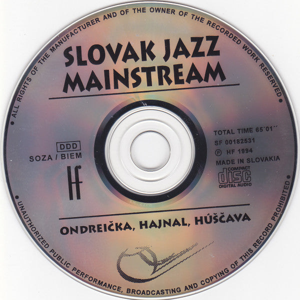 Ondreička*, Hajnal*, Húščava* : Slovak Jazz Mainstream  (CD, Album)