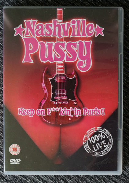 Nashville Pussy : Keep On Fu**kin' In Paris! (DVD-V, PAL)