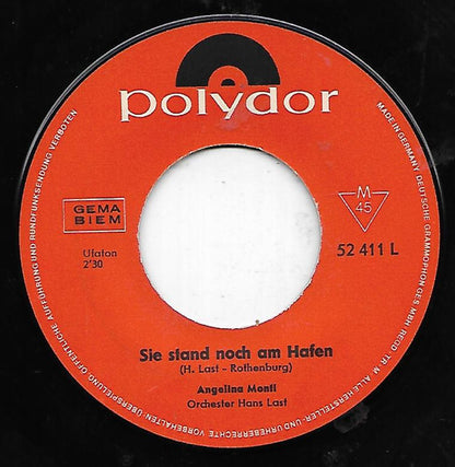Angelina Monti : Sie Stand Noch Am Hafen / Verzeih Mir, Antonio (7", Mono)