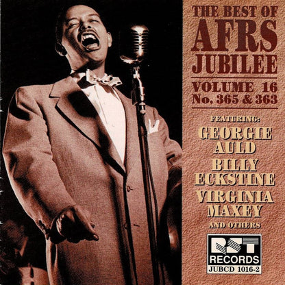 Georgie Auld And His Orchestra : The Best Of AFRS Jubilee Volume 16 No. 365 & 363 (CD, Comp)