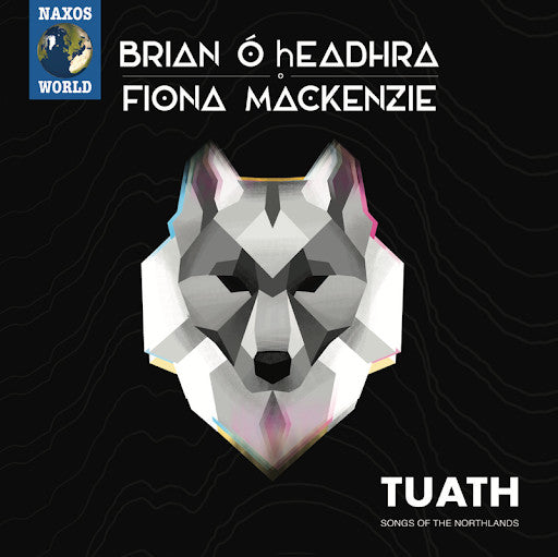 Brian Ó hEadhra, Fiona Mackenzie : Tuath - Songs Of The Northlands (CD, Album)
