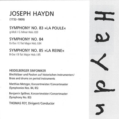 Joseph Haydn - Heidelberger Sinfoniker, Thomas Fey : Symphonies No. 83 La Poule/ No. 84 / No. 85 La Reine (CD, Album)