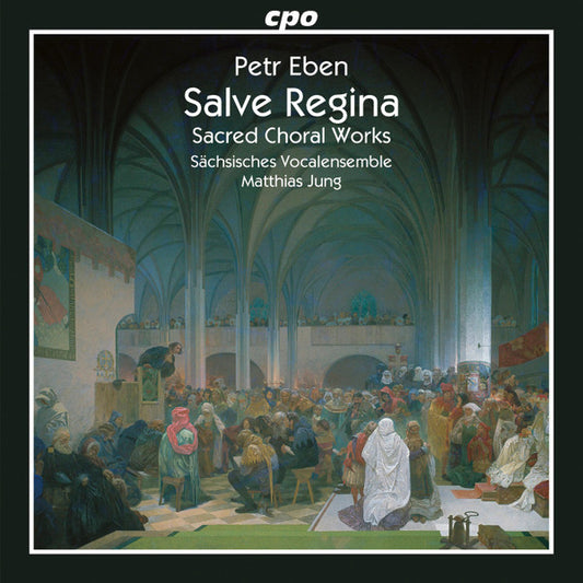 Petr Eben - Sächsisches Vocalensemble, Matthias Jung : Sacred Choral Works: Salve Regina (CD, Album)
