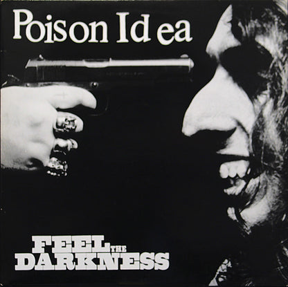 Poison Idea : Feel The Darkness (LP, Album, RE)