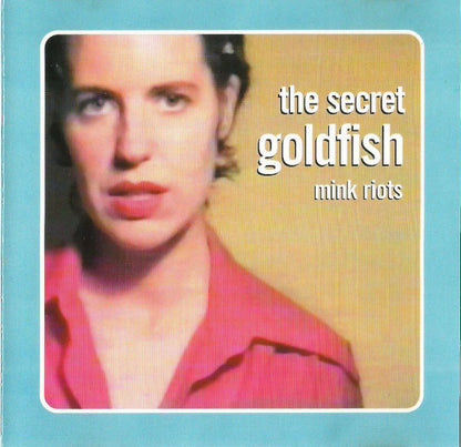 The Secret Goldfish : Mink Riots (CD, Album)