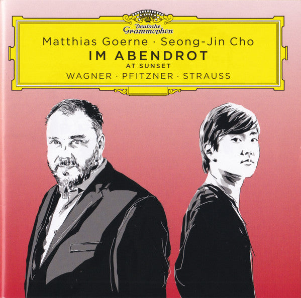 Matthias Goerne ∙ Seong-Jin Cho, Wagner* ∙ Pfitzner* ∙ Strauss* : Im Abendrot = At Sunset (CD, Album)