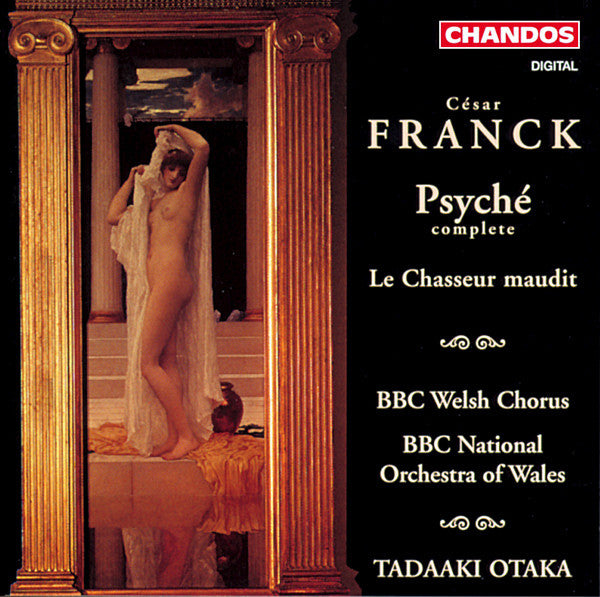 César Franck, BBC Welsh Chorus, BBC National Orchestra Of Wales, Tadaaki Otaka : Psyché / Le Chasseur Maudit (CD)