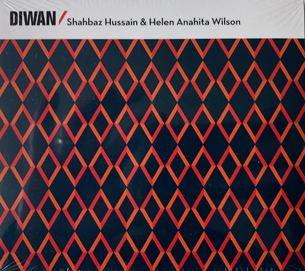Shahbaz Hussain & Helen Anahita Wilson : Diwan (CD, Album, Dig)