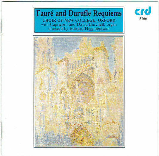 Fauré* And Duruflé* – Choir Of New College, Oxford* With Capricorn (14) And David Burchell , Directed By Edward Higginbottom : Fauré And Duruflé Requiems (CD)