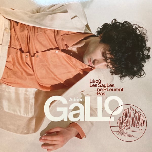 Adrien Gallo : Là Où Les Saules Ne Pleurent Pas (LP, Album)