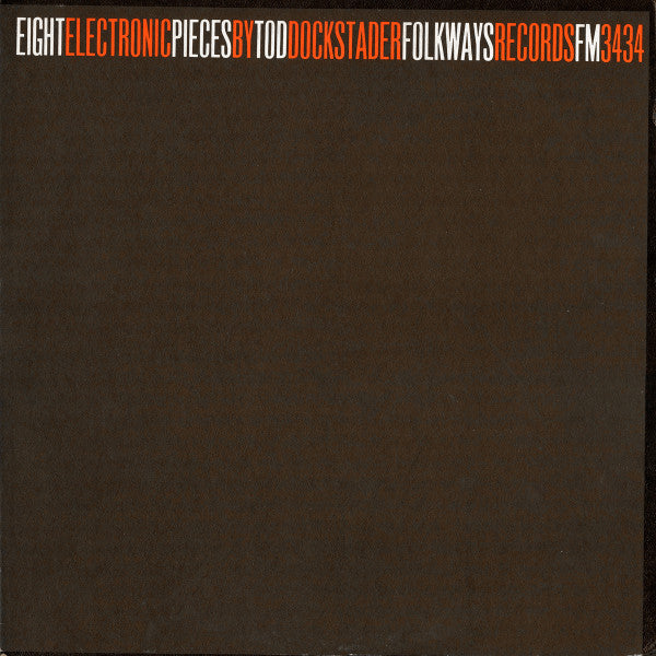 Tod Dockstader : Eight Electronic Pieces (LP, Album, RE)