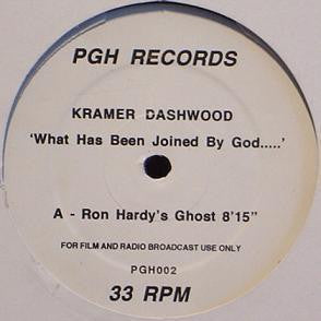 Kramer Dashwood : What Has Been Joined By God..... (12")