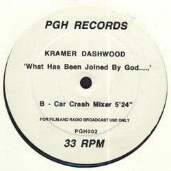 Kramer Dashwood : What Has Been Joined By God..... (12")