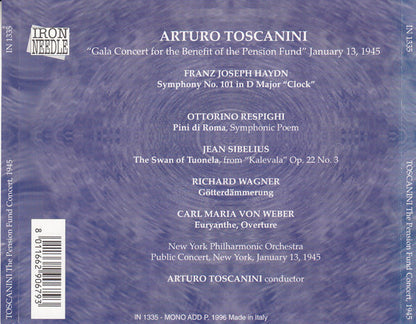 Arturo Toscanini - Joseph Haydn, Ottorino Respighi, Jean Sibelius, Richard Wagner, Carl Maria von Weber, New York Philharmonic : Gala Concert For The Benefit Of The Pension Fund (CD, Mono)