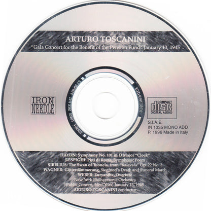 Arturo Toscanini - Joseph Haydn, Ottorino Respighi, Jean Sibelius, Richard Wagner, Carl Maria von Weber, New York Philharmonic : Gala Concert For The Benefit Of The Pension Fund (CD, Mono)