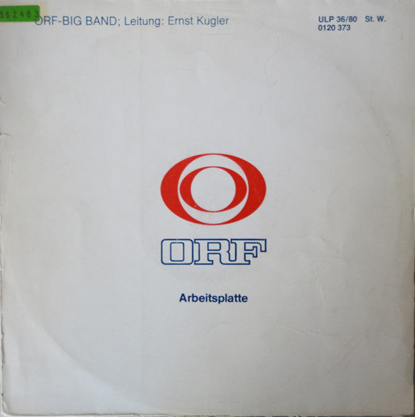 ORF Big Band ; Leitung: Ernst Kugler : ORF Arbeitsplatte 36/80 (LP, Transcription)