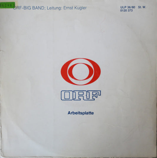 ORF Big Band ; Leitung: Ernst Kugler : ORF Arbeitsplatte 36/80 (LP, Transcription)