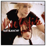 Vive La Fête! : Nuit Blanche (2x12", Album)