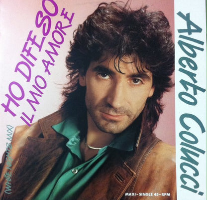 Alberto Colucci : Ho Difeso Il Mio Amore (White Nights Mix) (12", Maxi)
