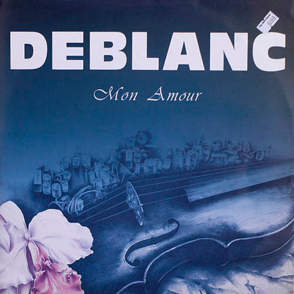Deblanc : Mon Amour (12")