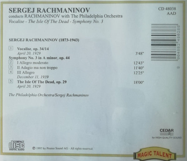 Sergej Rachmaninov*, The Philadelphia Orchestra : Sergej Rachmaninov Conducts Rachmaninov With The Philadelphia Orchestra - Vocalise / The Isle Of The Dead / Symphony No. 3 (CD, Comp, Mono)