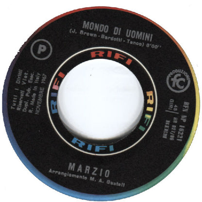 Marzio* : Mondo Di Uomini / La Più Bella Del Mondo (7")