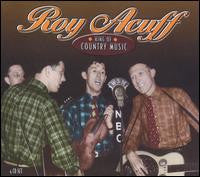 Roy Acuff : King Of Country Music (4xCD, Comp, RM + Box)