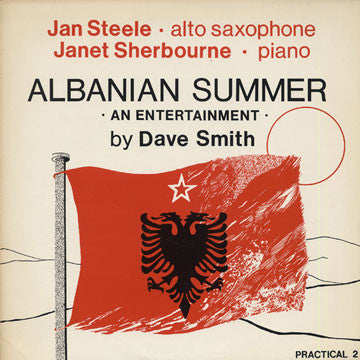 Jan Steele / Janet Sherbourne - Dave Smith (3) : Albanian Summer - An Entertainment (LP, Album)