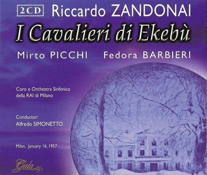 Riccardo Zandonai, Mirto Picchi, Fedora Barbieri, Orchestra Sinfonica Di Milano Della RAI, Alfredo Simonetto : I Cavalieri Di Ekebù (CD, Mono)