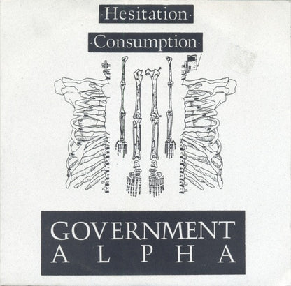 Government Alpha : Hesitation / Consumption (7")