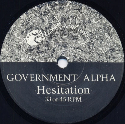 Government Alpha : Hesitation / Consumption (7")