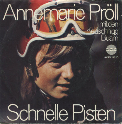 Annemarie Pröll Mit Den Keuschnigg Buam : Schnelle Pisten (7", Single)