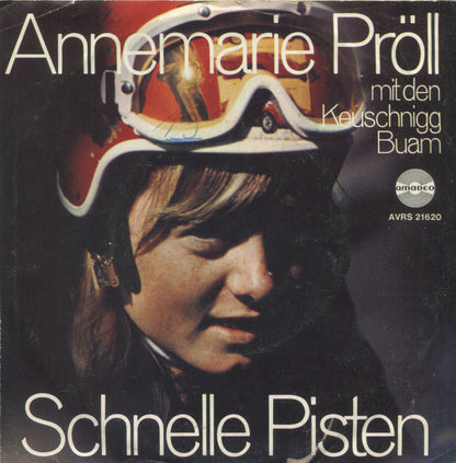Annemarie Pröll Mit Den Keuschnigg Buam : Schnelle Pisten (7", Single)