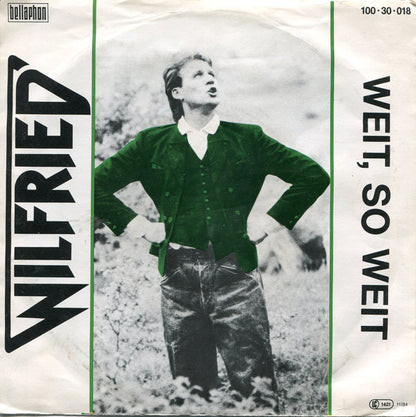 Wilfried : Weit, So Weit (7", Single)
