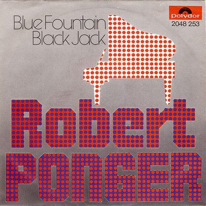Robert Ponger : Blue Fountain / Black Jack (7", Single)