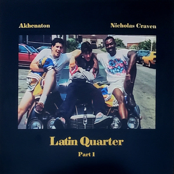 Akhenaton, Nicholas Craven : Latin Quarter Part 1 (LP, Ltd)