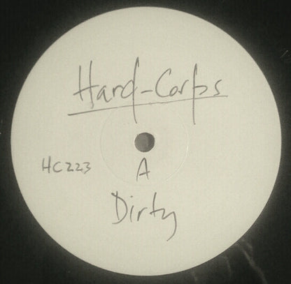 Hard Corps : Dirty (12", W/Lbl)