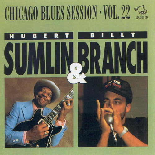 Hubert Sumlin & Billy Branch : Chicago Blues Session Vol.22 (CD, Album)