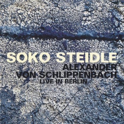 Soko Steidle + Alexander von Schlippenbach : Live In Berlin (CD, Album)